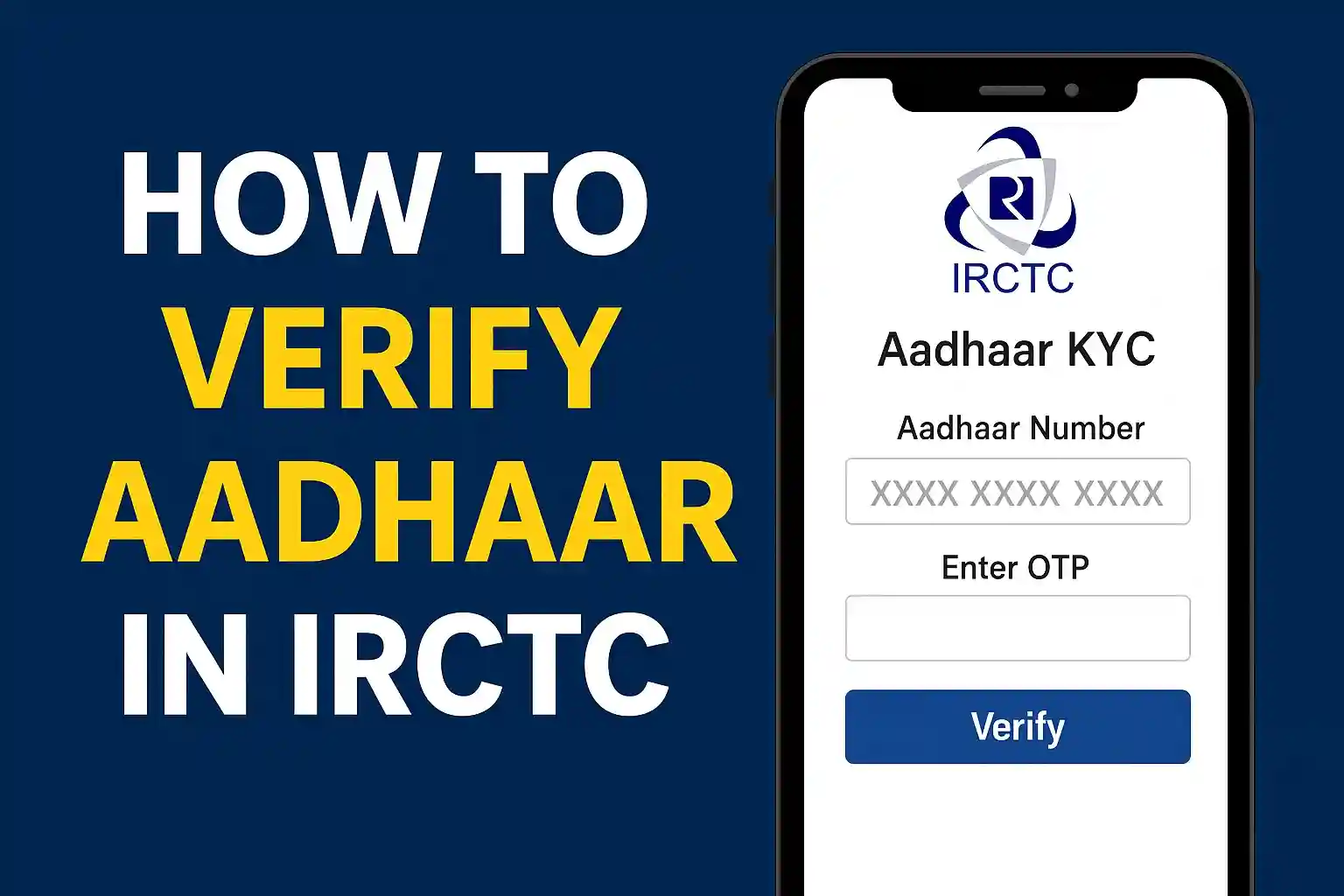 How to Verify Aadhaar in IRCTC – A Simple Guide